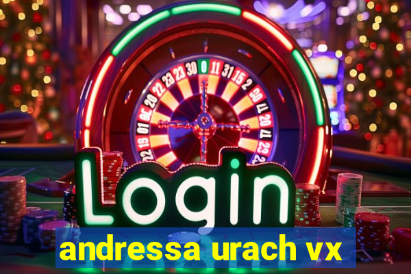 andressa urach vx